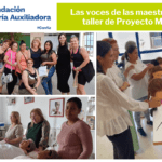 Las voces de las maestras de taller de Proyecto Maín