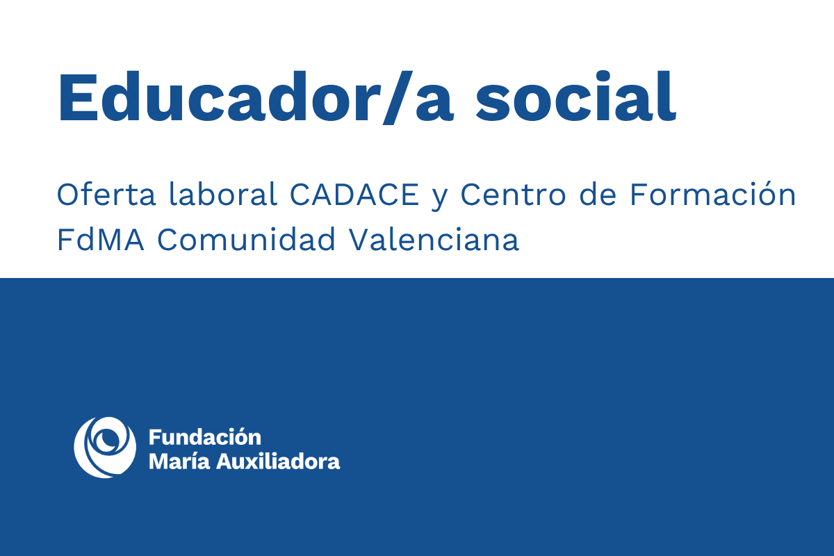 Vacante Educador-a CADACE y CF